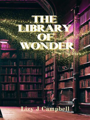 cover image of The Library of Wonder